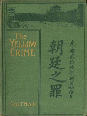 cover image of The yellow Crime--Beleaguered in Pekin. the Boxer's War
